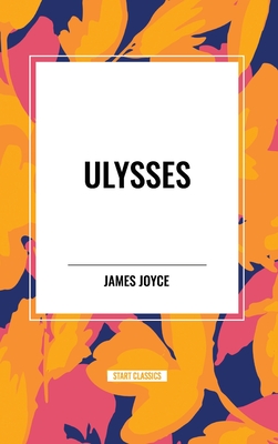 Ulysses by James Joyce - Joyce, James