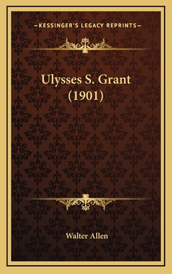 Ulysses S. Grant (1901) - Allen, Walter