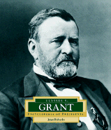 Ulysses S. Grant: America's 18th President