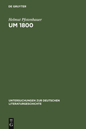 Um 1800: Konfigurationen Der Literatur, Kunstliteratur Und sthetik