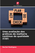 Uma avalia??o das prticas de melhoria cont?nua da qualidade (CQI)