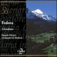 Umberto Giordano: Fedora - Andrea Mineo (vocals); Augusto Pedroni (vocals); Carla Mari (vocals); Dino Di Stasio (vocals); Giovanna di Rocco (vocals);...