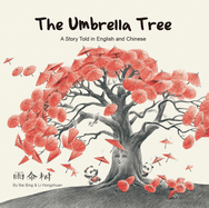 Umbrella Tree: A Story Told in English and Chinese