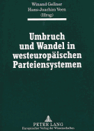 Umbruch Und Wandel in Westeuropaeischen Parteiensystemen