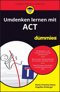 Umdenken lernen mit ACT f?r Dummies