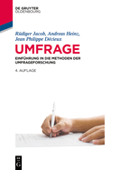 Umfrage: Einfhrung in Die Methoden Der Umfrageforschung