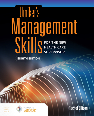 Umiker's Management Skills for the New Health Care Supervisor - Ellison, Rachel