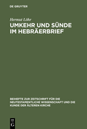 Umkehr Und S?nde Im Hebr?erbrief