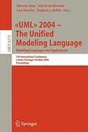 UML 2004 - The Unified Modeling Language: Modeling Languages and Applications. 7th International Conference, Lisbon, Portugal, October 11-15, 2004. Proceedings