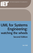 UML for Systems Engineering: Watching the Wheels