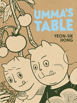 Umma's Table - Hong, Yeon-Sik, and Hong, Yeong-Sik, and Hong, Janet (Translated by)