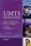 UMTS Signaling: UMTS Interfaces, Protocols, Message Flows and Procedures Analyzed and Explained
