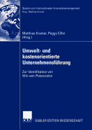 Umwelt- Und Kostenorientierte Unternehmensfhrung: Zur Identifikation Von Win-Win-Potenzialen