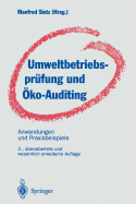 Umweltbetriebsprufung Und Oko-Auditing: Anwendungen Und Praxisbeispiele