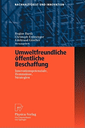 Umweltfreundliche ffentliche Beschaffung: Innovationspotenziale, Hemmnisse, Strategien