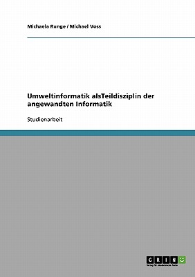 Umweltinformatik Alsteildisziplin Der Angewandten Informatik - Runge, Michaela, and Voss, Michael