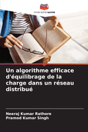 Un algorithme efficace d'?quilibrage de la charge dans un r?seau distribu?