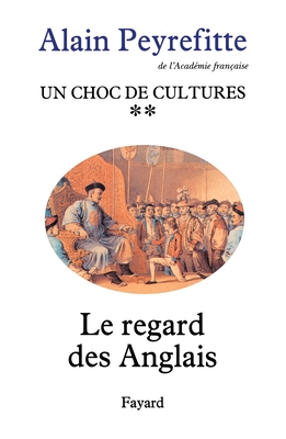 Un Choc de Cultures - Peyrefitte, Alain