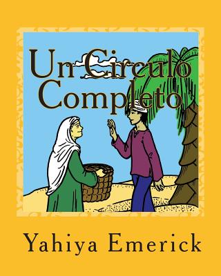 Un Circulo Completo: Un Cuentito Para Pintar - Meehan, Patricia (Illustrator), and Emerick, Yahiya