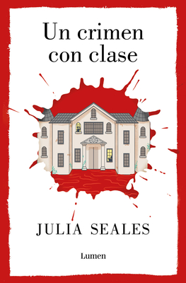 Un Crimen Con Clase /A Most Agreeable Murder - Seales, Julia