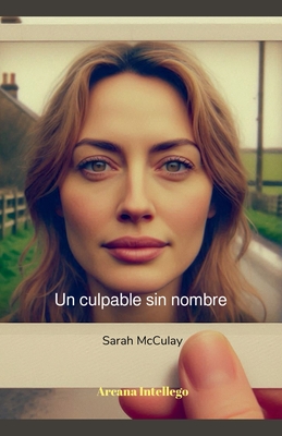 Un culpable sin nombre - McCulay, Sarah