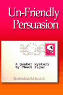 Un-Friendly Persuasion: A Quaker Mystery