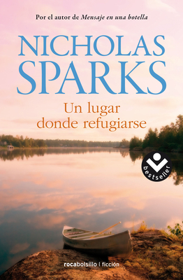 Un Lugar Donde Refugiarse / Safe Haven - Sparks, Nicholas, and Rabascall, Iolanda (Translated by)