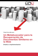 Un Metabuscador Para La Recuperacion de Documentos Similares En La Web