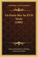 Un Outre-Mer Au XVII Siecle (1900)