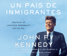 Un Pa?s de Inmigrantes (a Nation of Immigrants)