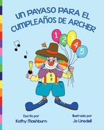 Un Payaso Para El Cumpleaos De Archer