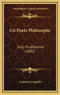 Un Poete Philosophe: Sully Prudhomme (1882)