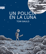 Un Policia En La Luna