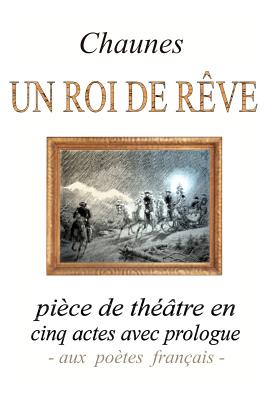 Un Roi de Reve - Chaunes