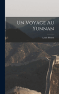 Un Voyage Au Yunnan