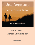 Una Aventura en discipulado: Manual de Estudeante