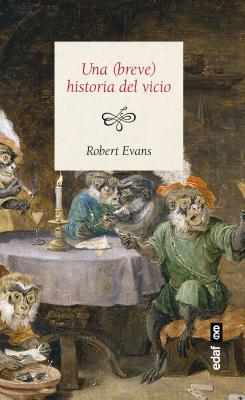 Una (Breve) Historia del Vicio - Evans, Robert, and Arsenal, Leaon