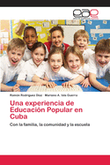 Una Experiencia de Educacion Popular En Cuba