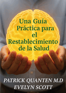Una Gu?a Prctica para el Restablecimiento de la Salud