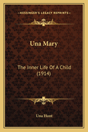 Una Mary: The Inner Life Of A Child (1914)