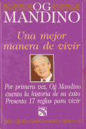 Una Mejor Manera de Vivir (Spanish Edition)