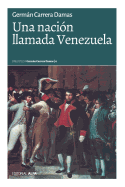Una Nacion Llamada Venezuela