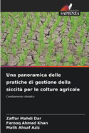 Una panoramica delle pratiche di gestione della siccit? per le colture agricole