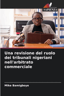 Una revisione del ruolo dei tribunali nigeriani nell'arbitrato commerciale