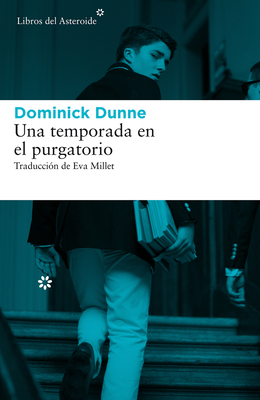 Una Temporada En El Purgatorio - Dunne, Dominick