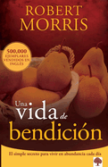 Una Vida de Bendici?n / The Blessed Life
