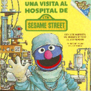 Una Visita Al Hospital de Sesame