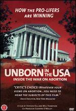 Unborn in the USA: Inside the War on Abortion