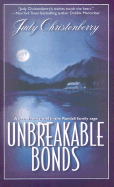 Unbreakable Bonds - Christenberry, Judy