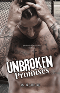 Unbroken Promises: Splintered Promises Duet- Book Two